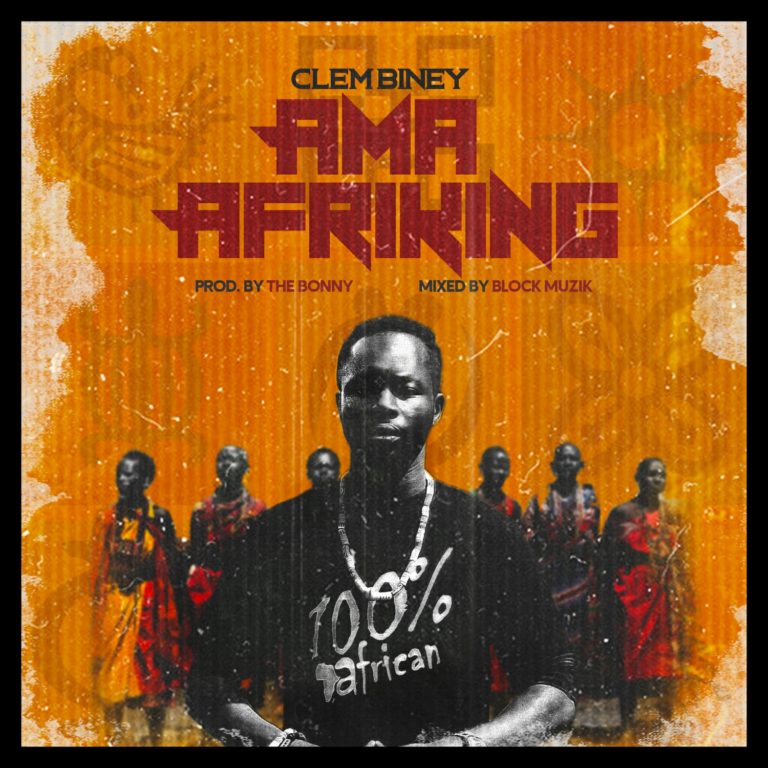 Clem Biney – AMA AFRIKING