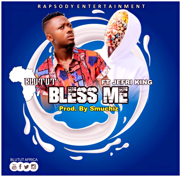 Blutut Africa – Bless Me ft Jefri King Prod By Smuchiz