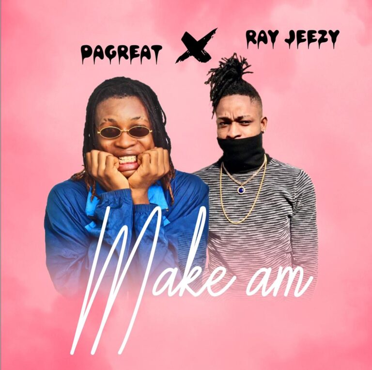 Dagreat – Make am ft. Ray Jeezy