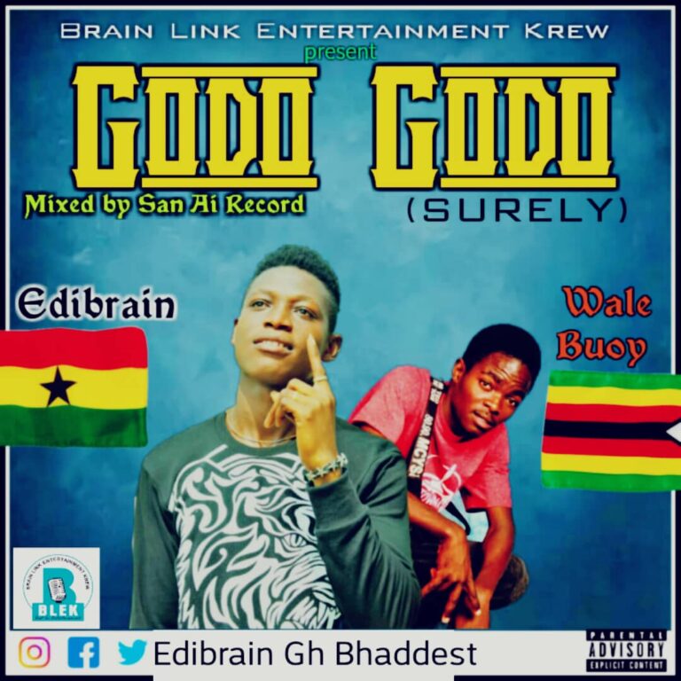 Edibrain – Godo Godo [Surely] ft. Wale Buoy