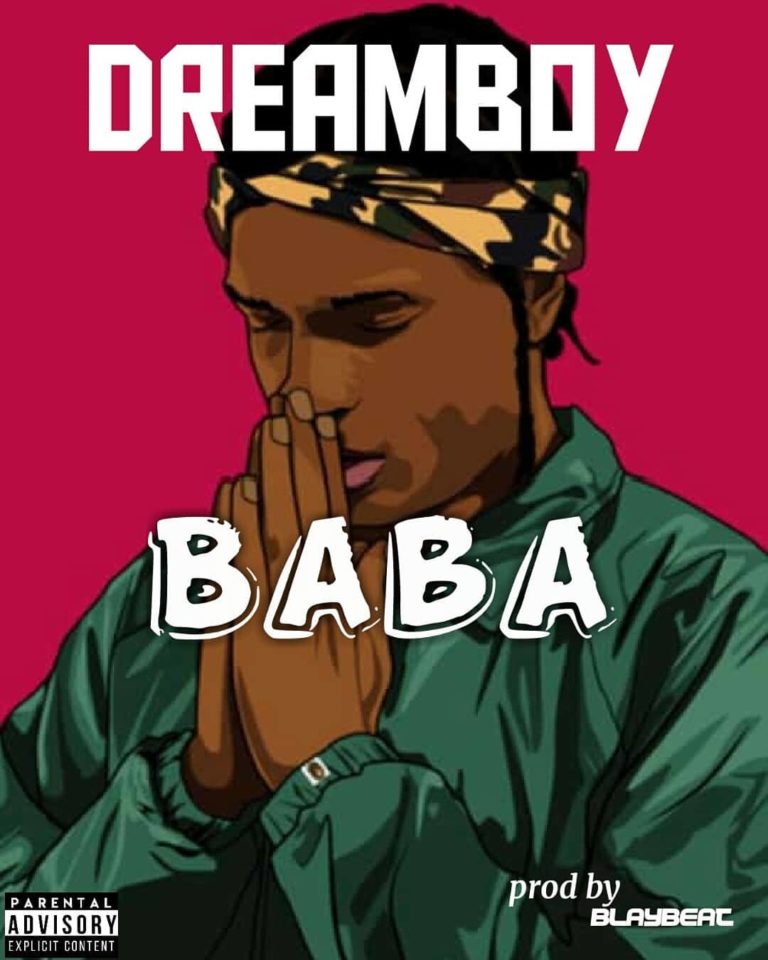 Dreamboy – Baba (prod by Ofasco Ne Beatz)