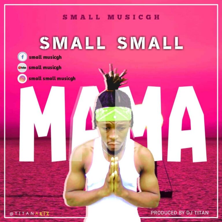 Small Small – Mama