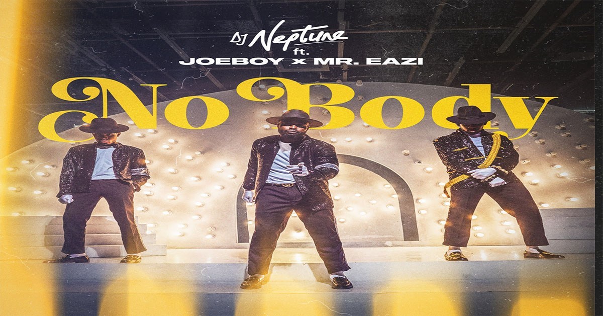 DJ-Neptune-Nobody-Ft.-Joeboy-x-Mr-Eazi