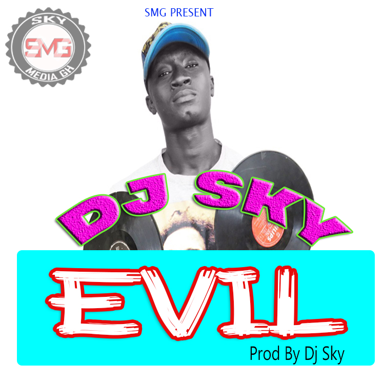 Dj Sky – Evil ( Prod By Dj Sky )