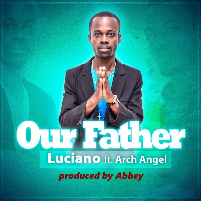 Luciano – Our Father