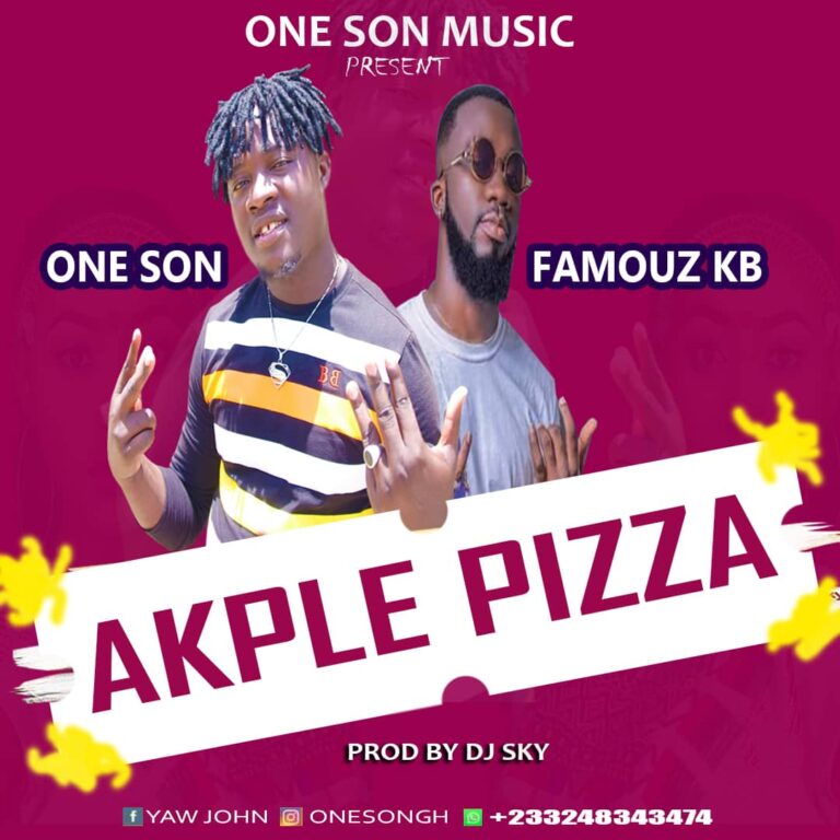 One Son Ft Famouz – Akple Pizza (Prod By Dj Sky)