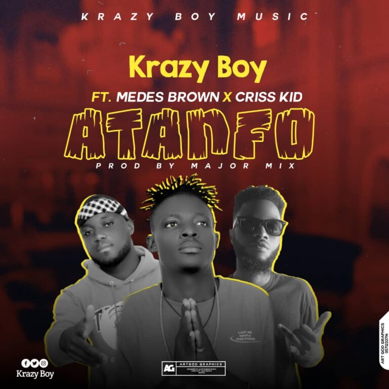 Krazy Boy – Atanfo ft. Medes Brown x Criss Kid