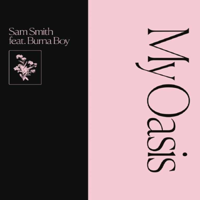 Sam Smith – My Oasis (feat Burna Boy) (Lyric Video)