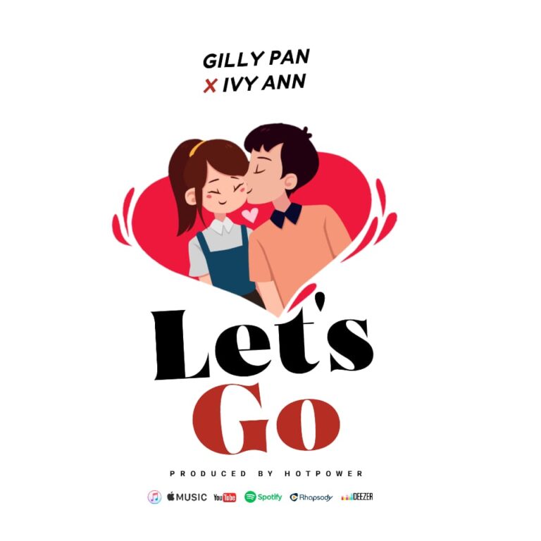 Gilly Pan – Let’s Go ft Ivy Ann