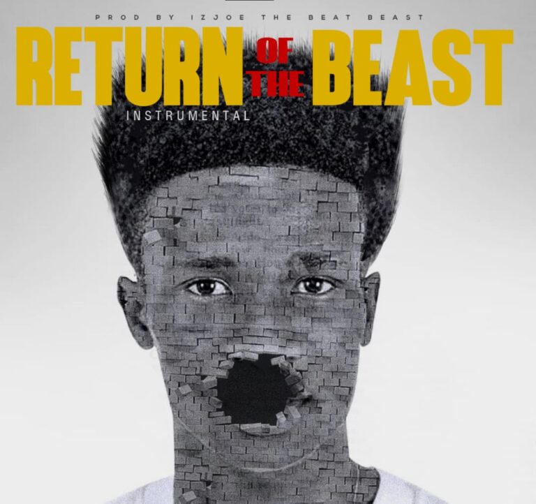 Return Of The Beast (Instrumental)  Prod by IzJoe