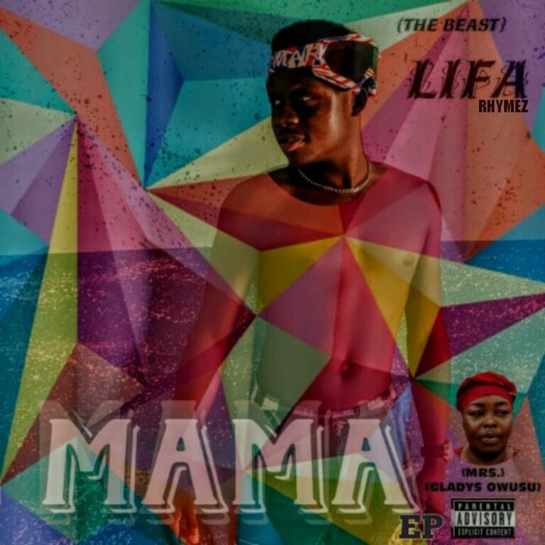 LIFA RHYMEZ – MAMA ALBUM (EP)