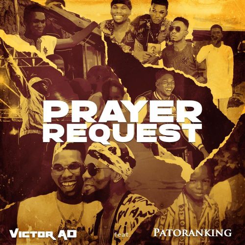 VICTOR AD FT PATORANKING – PRAYER REQUEST