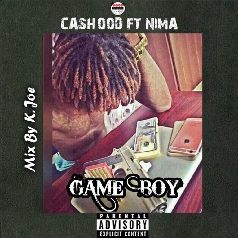 Cashood – Game Boy ft Nima (Mixed By K.Joe)