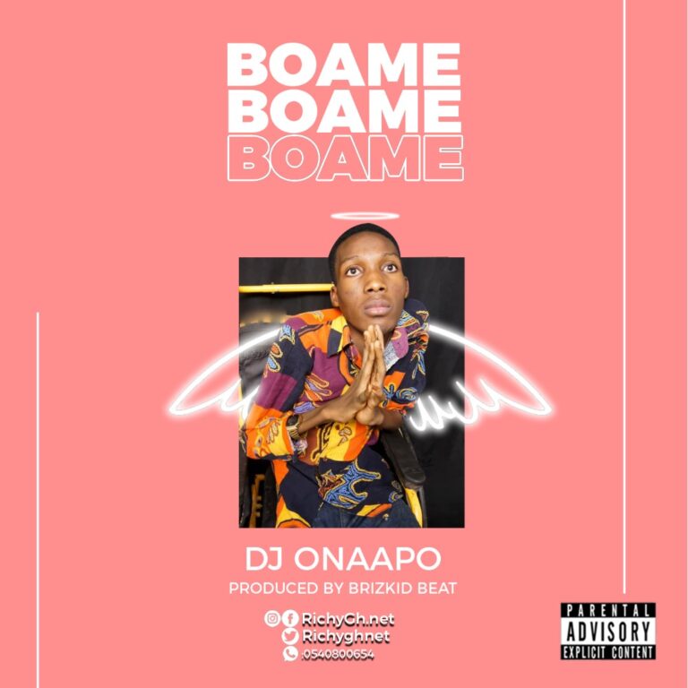 DJ Onaapo – Boa Me (Prod.By-BrizkidBeatz)