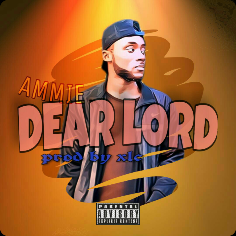 Ammie – Dear Lord (Produced By XLC)
