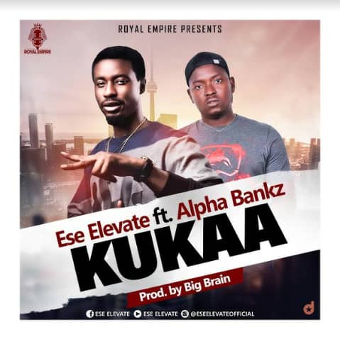 ESE Elevate – Kukaa ft Alpha Bankz (Prod. by Big Brain)