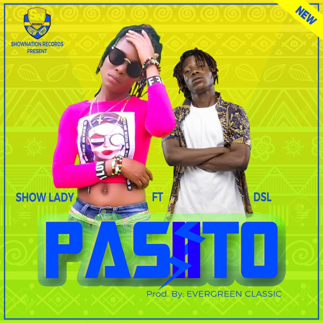 Show lady ft DSL-PASIITO