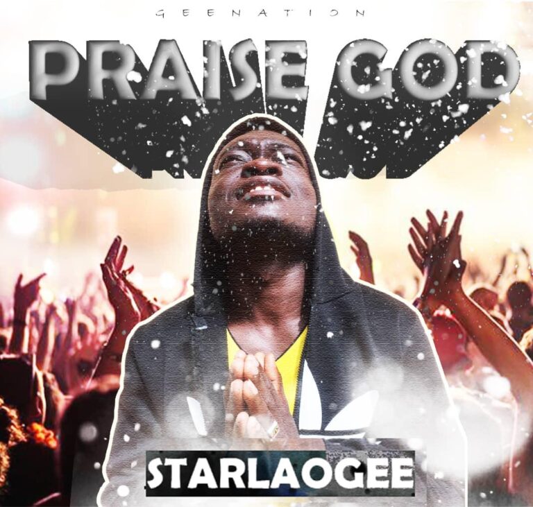 Starlaogee – Praise God