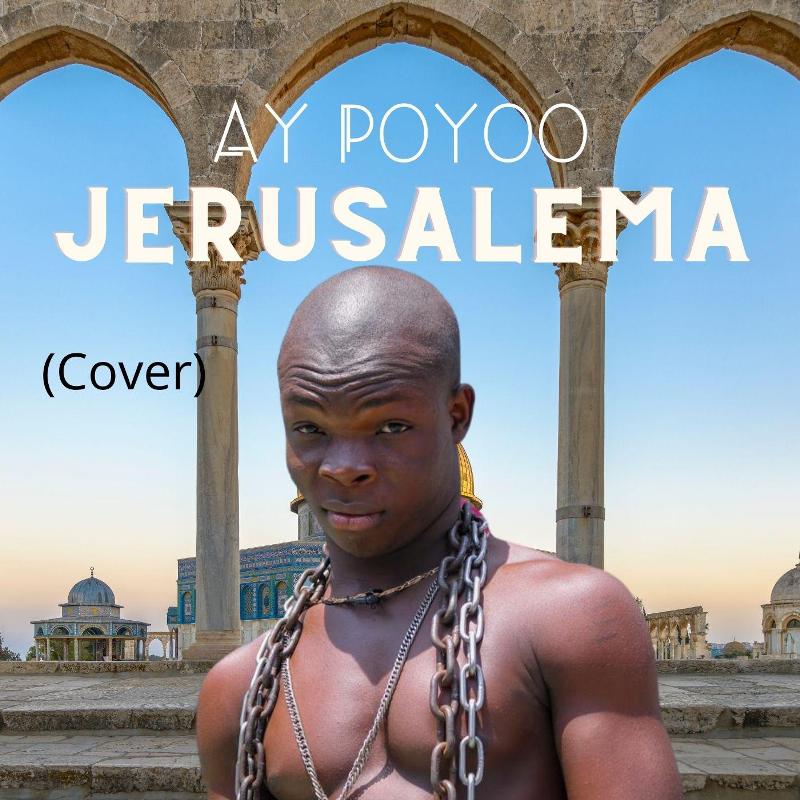 Ay-Poyoo-Jerusalema-Cover-Prod-by-Tombeatz