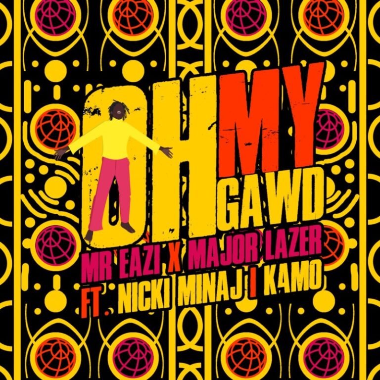 Mr Eazi & Major Lazer (feat. Nicki Minaj & K4mo) – Oh My Gawd