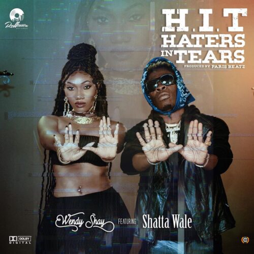 Wendy Shay – Haters In Tears (H.I.T) ft Shatta Wale
