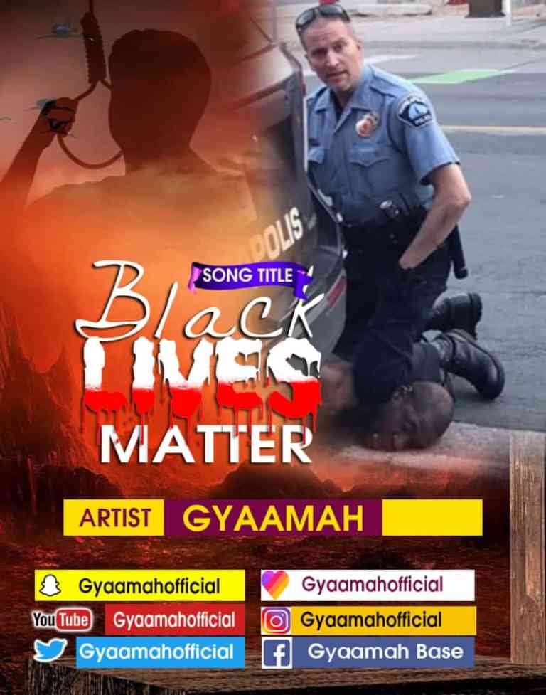 Gyaamah – Black Lives Matter (Produced By Danny Beatz)