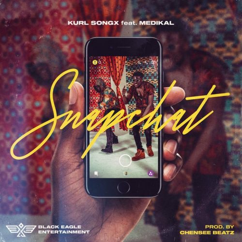 Kurl Songx – Snapchat ft. Medikal (Prod. by Chensee Beatz)
