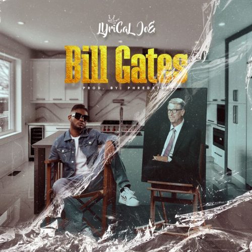 Lyrical Joe – Bill Gates