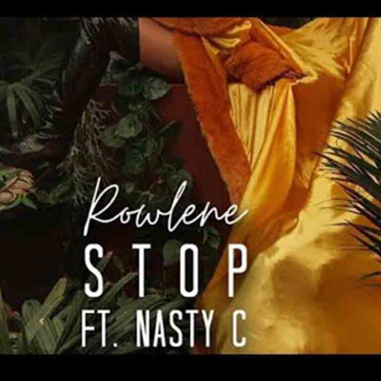 Rowlene – Stop ft. Nasty C (Official Music Video)