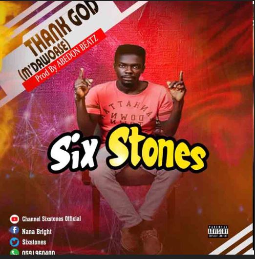 Six Stones – Thank God (M’DAWOASE)