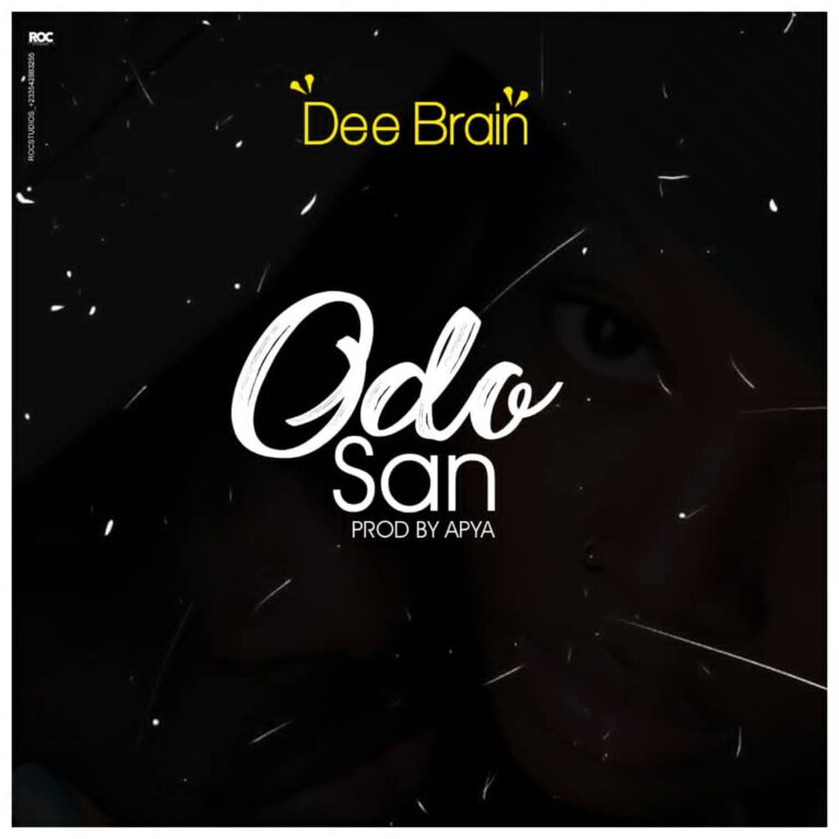 Dee Brain – Odo San (Prod. By Apya)