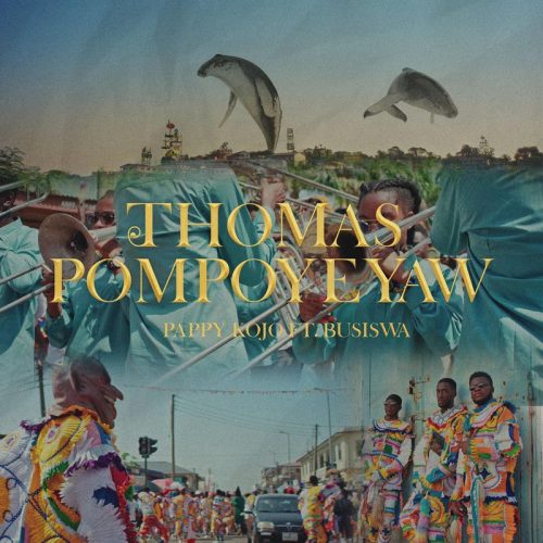 Pappy Kojo – Thomas Pompoy3yaw (Remix) ft. Busiswa