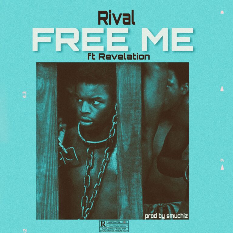 Rival ft Revelation – Free Me (Prod by Smuchiz)