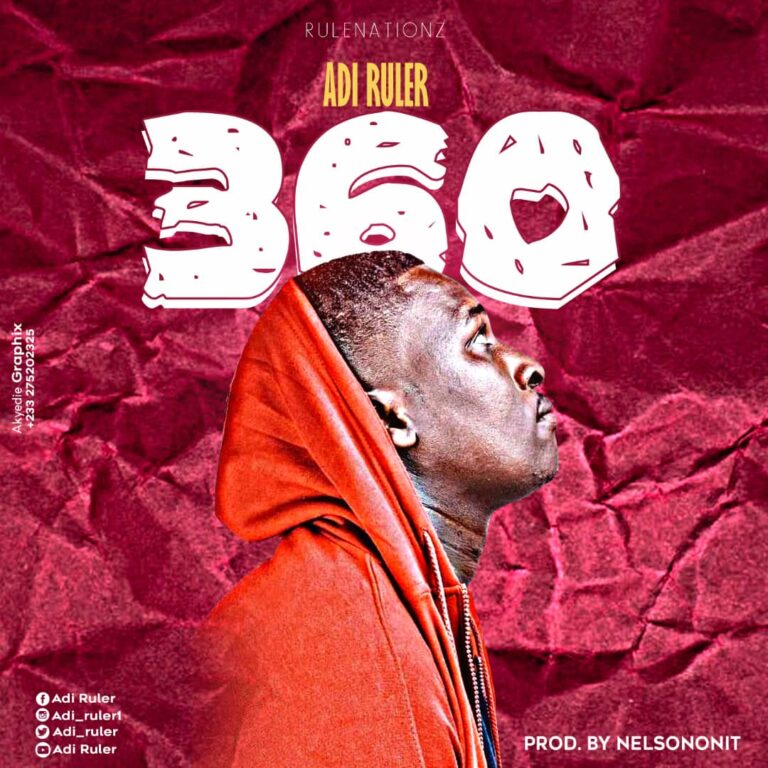 Adi Ruler – 360 Official Music Video