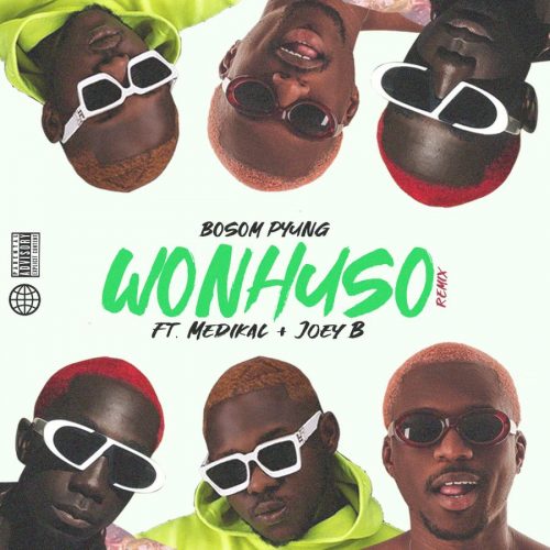 Bosom P-Yung – Wonhuso (Remix) ft. Medikal & Joey B