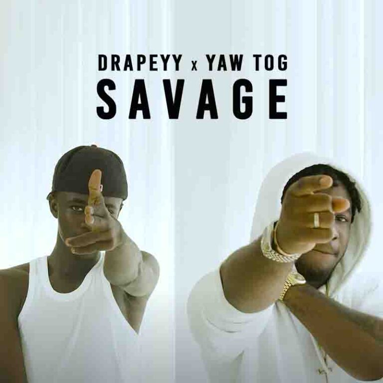 Drapeyy X Yaw Tog – Savage (Official Video)