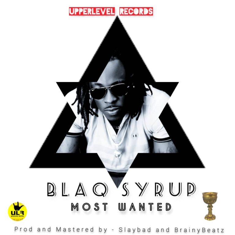Blaq Syrup -Most Wanted