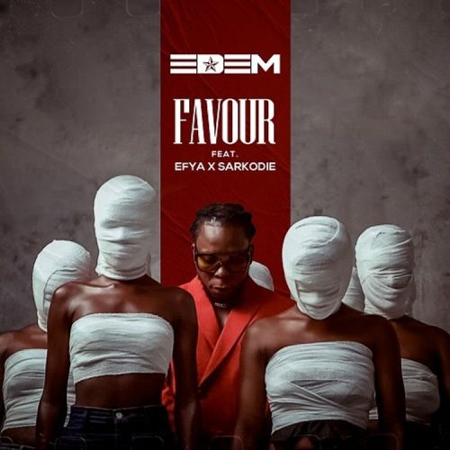 Edem – Favour ft. Sarkodie & Efya