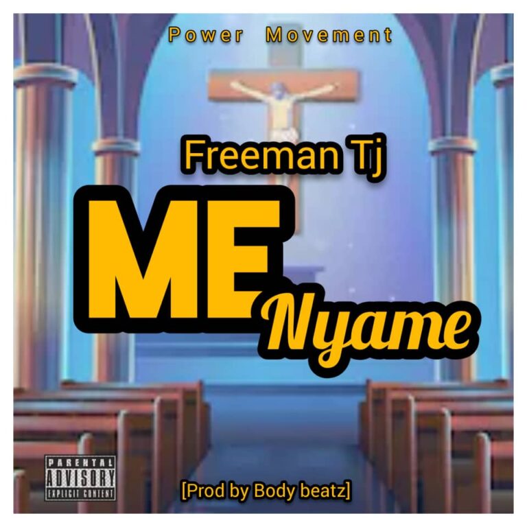 Freeman Tj – Me Nyame