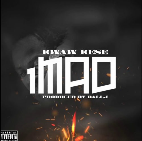 Kwaw Kese – 1MAD feat. Ball J