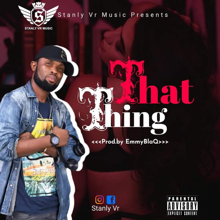 Stanly Vr - Like that thing (Prod by emmyBlaQ)