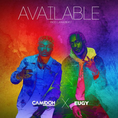 Camidoh – Available ft Eugy