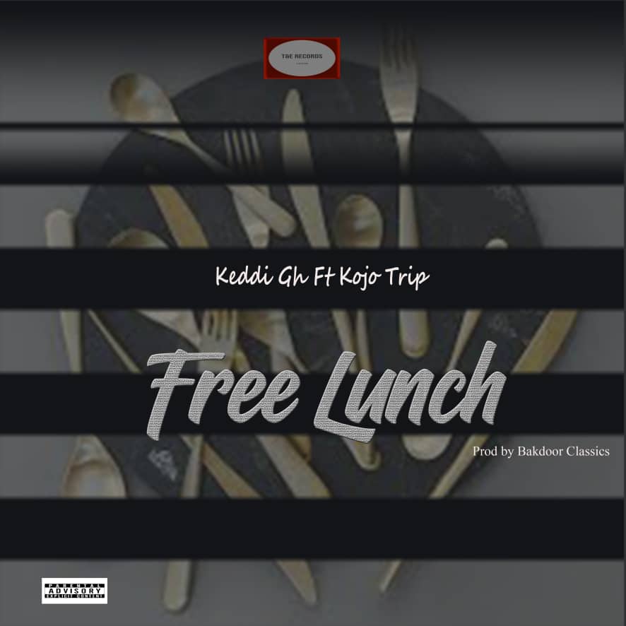 Keddi - Free Lunch ft Kojo Trip (Prod. by Bakdoor Classics@ghflamez.com)
