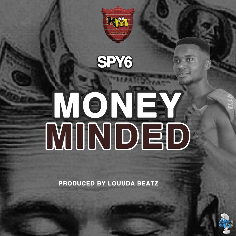Kojo Spy6-Money Minded by Louuda beatz