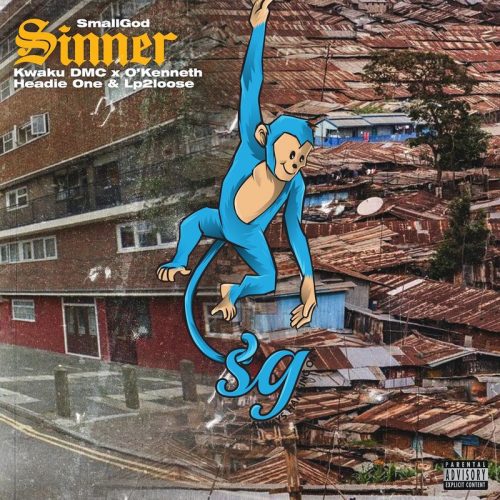 Smallgod – Sinner ft. Headie One, O’Kenneth & Kwaku DMC & Lp2loose