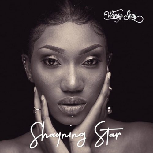 Wendy Shay – Shayning Star (Full Album)