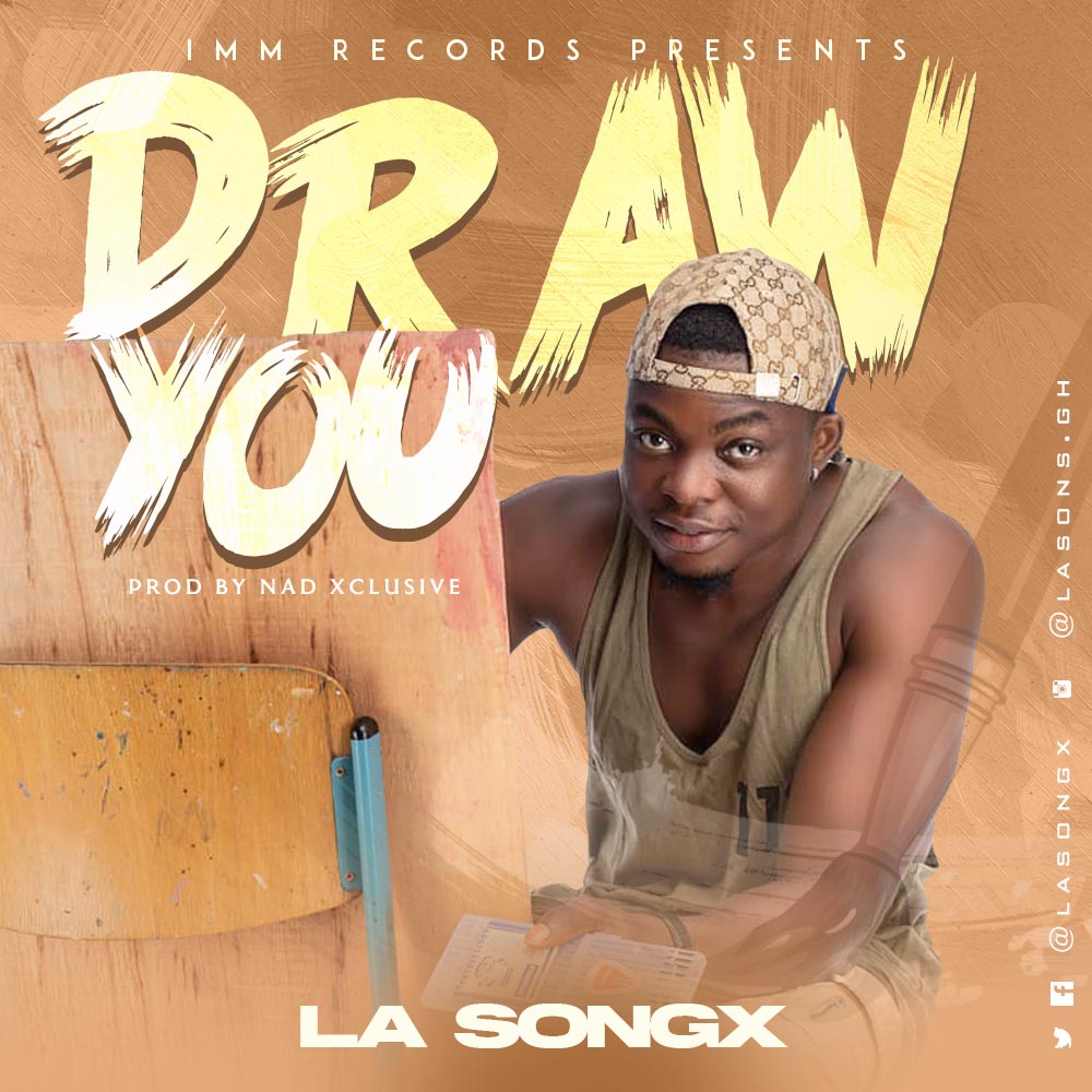 LA SONGX - Draw You