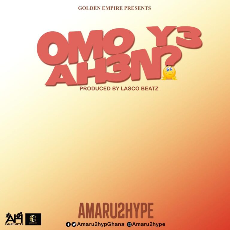 Amaru2Hype – Omo Y3 Ahe (MIXED BY LASCO BEATZ)
