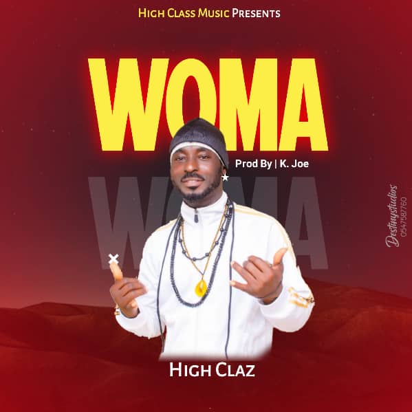 High Claz – WoMa  (Prod. By K. Joe Beatz)