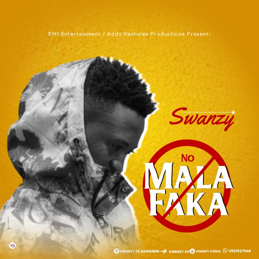 Swanzy - No Mala Faka
